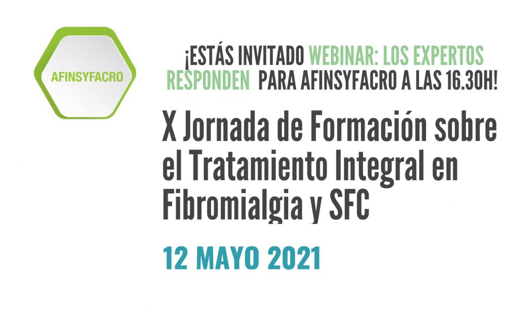 AFINSYFACRO. WEBINAR 2021: X Jornada de Formación Tratamiento integral Fibromialgia y SFC