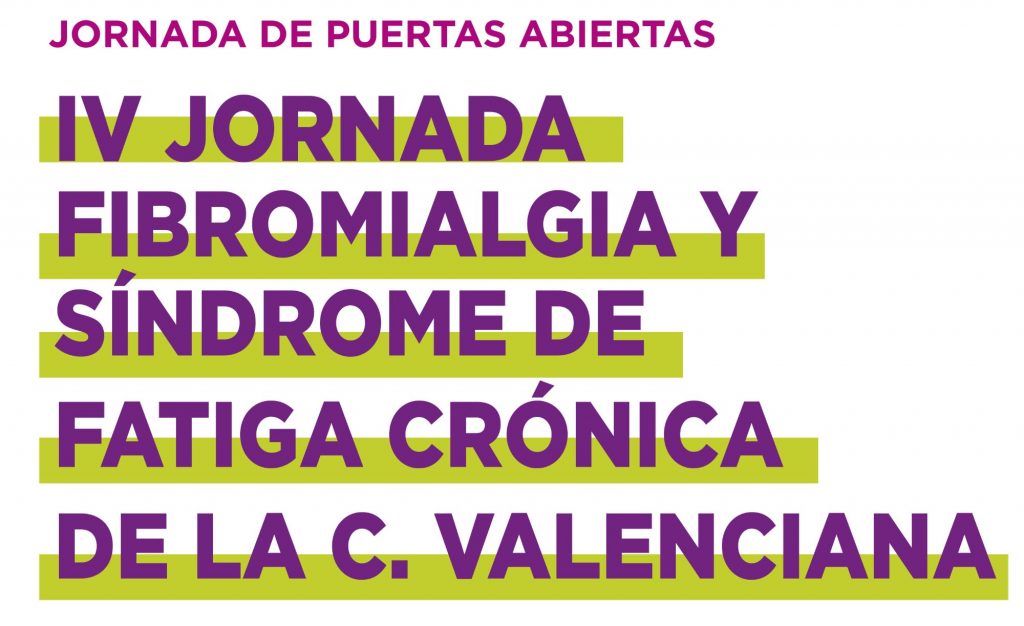 IV Jornada Fibromialgia y Síndrome de Fatiga Crónica de la C. Valenciana